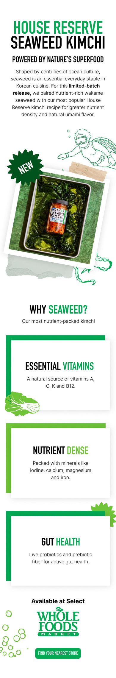 House Reserve Seaweed Kimchi, powered by nature's superfood. Available at select Whole Foods Markets.
